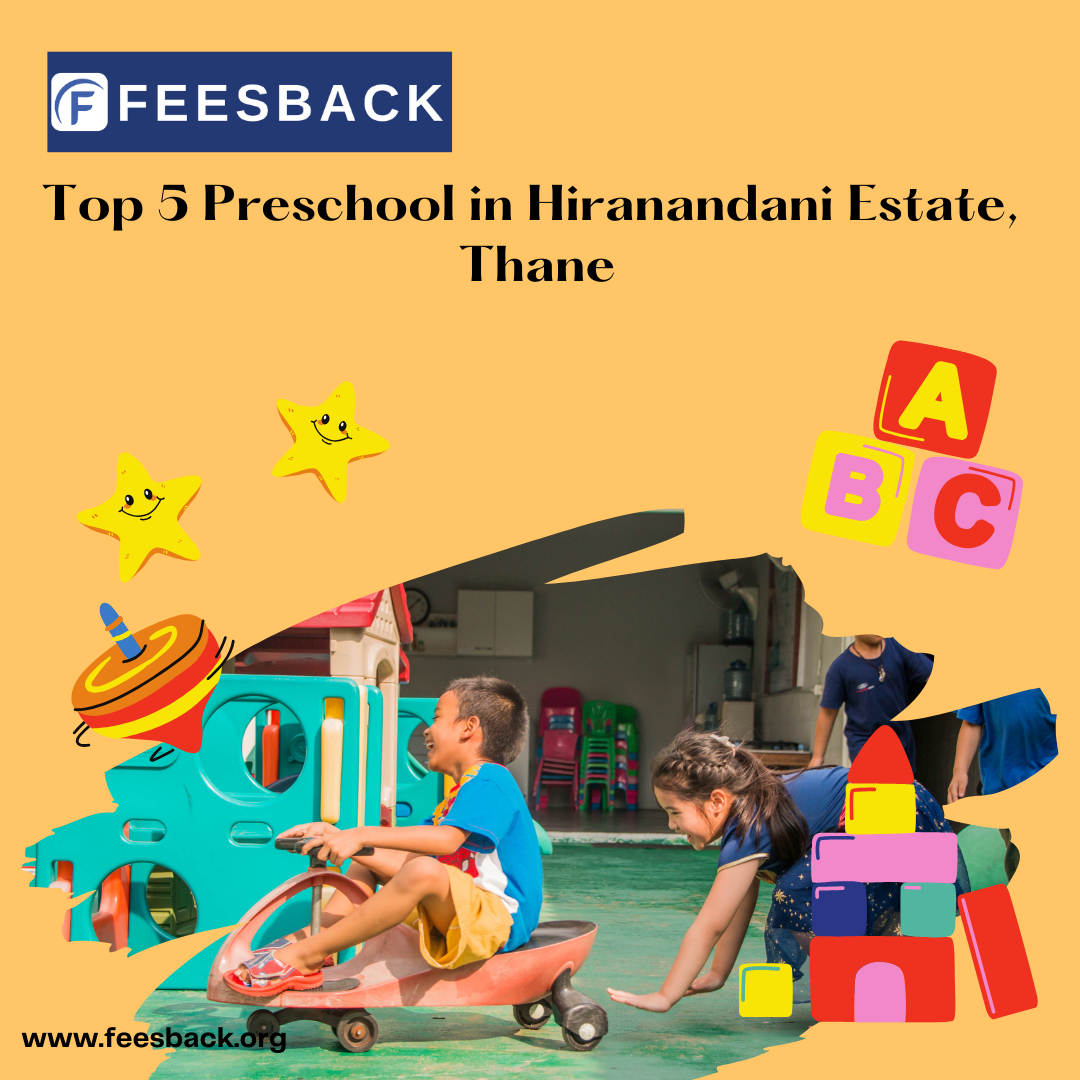Top 5 preschools in Hiranandani Estate