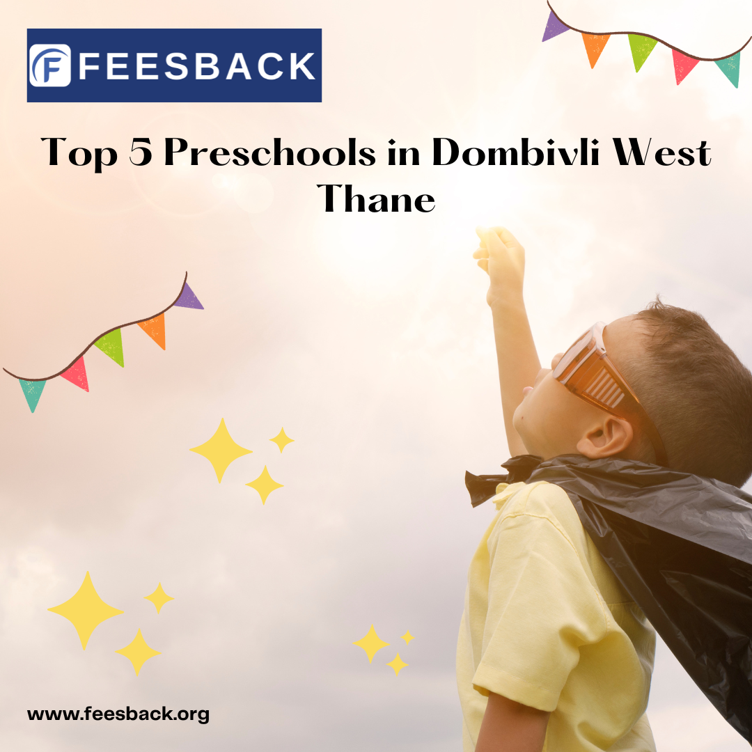 Top 5 preschools in Dombivali West